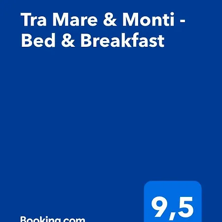 Bed and breakfast Tra Mare & Monti -